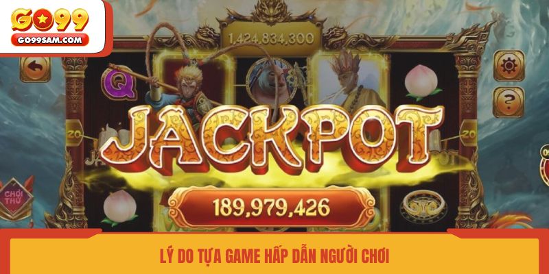 ly-do-tua-game-hap-dan-nguoi-choi